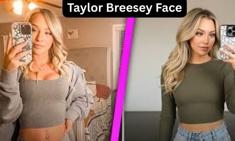 Taylor Breesey Face