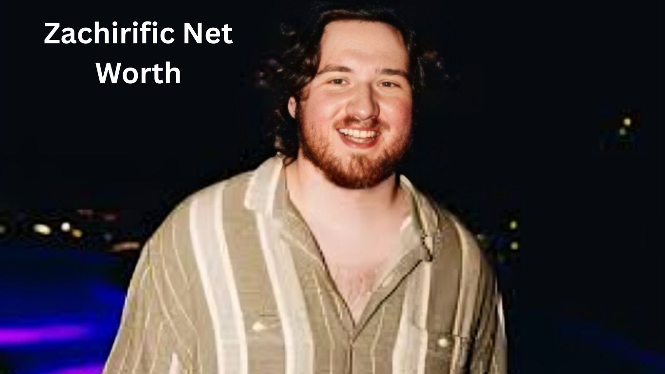 Zachirific Net Worth