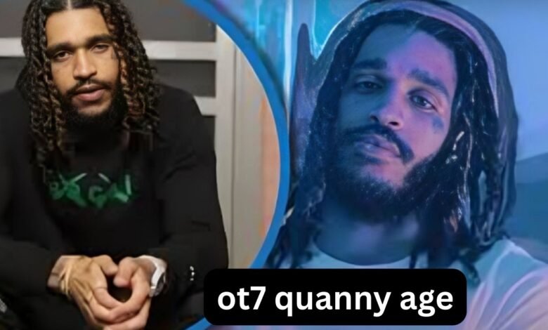 OT7 Quanny Age